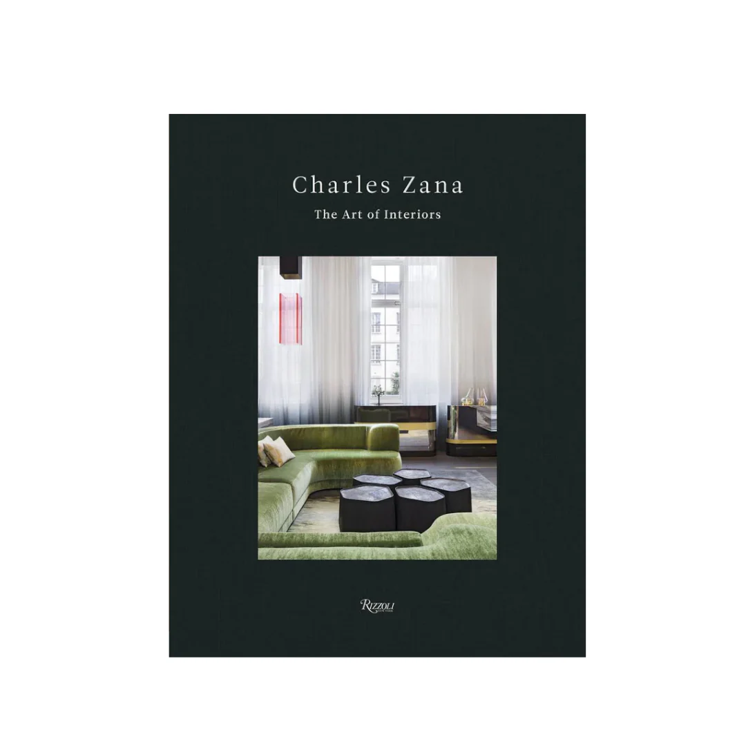 Charles Zana: The Art of Interiors